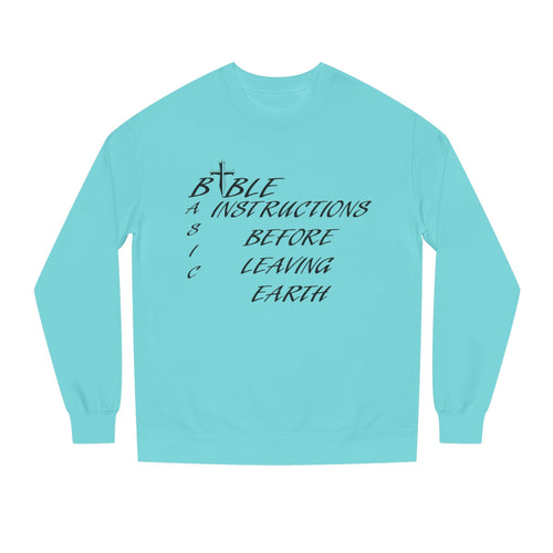 Bible Instructions Sweatshirt — "A Instructions Before Leaving Earth" Christian Crewneck